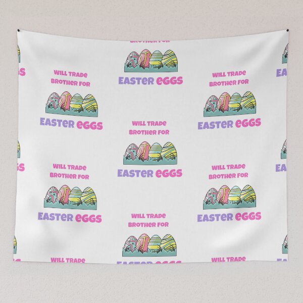 Item preview, Will Trade Brother For Easter Candy designed and sold by SportyDogShop.