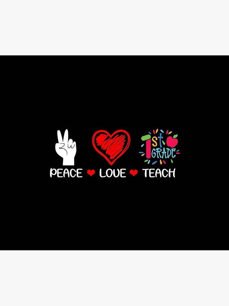 Discover Peace Love Teach 1st Grade Teacher Back To School Duvet Cover