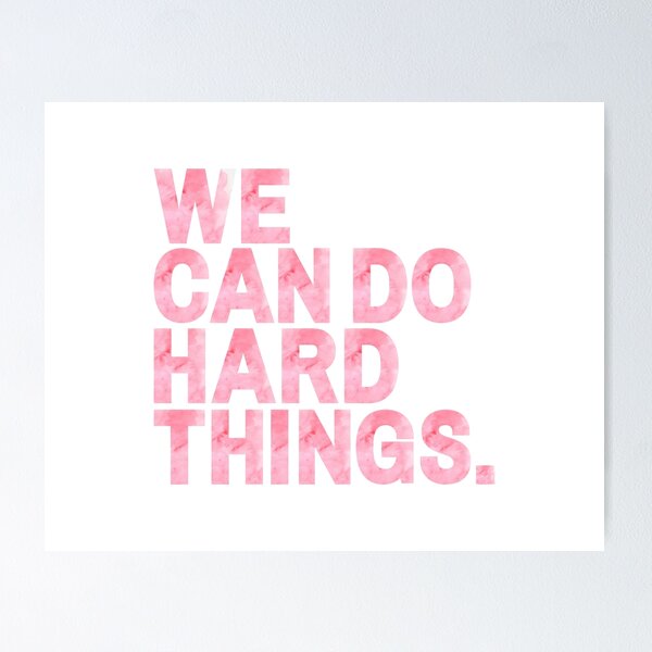 Item preview, We Can Do Hard Things | Pink Watercolor designed and sold by KarolinaPaz.