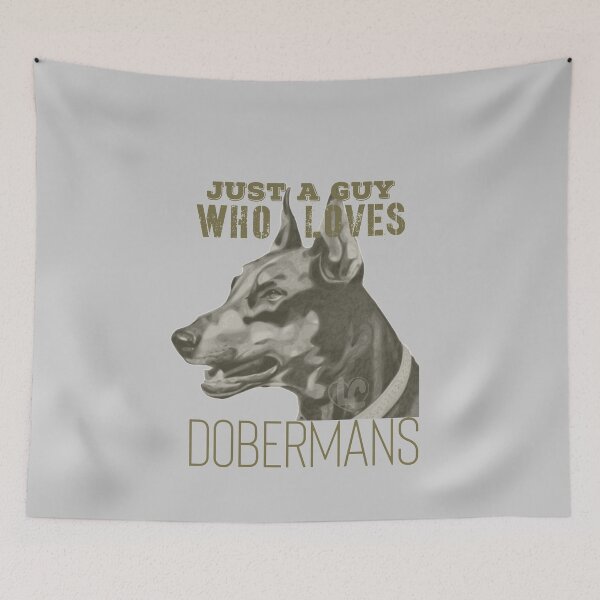 Item preview, Just a Guy Who Loves Dobermans Decor & Apparel designed and sold by LifeCrush.