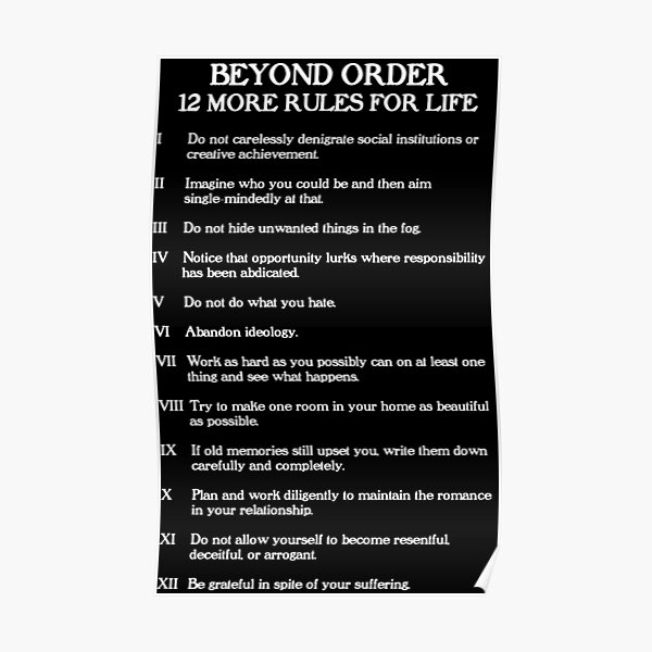 Order 12 Rules for Life - Jordan Peterson" Poster by Redbubble