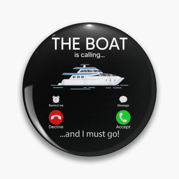 Item preview, The Boat Is Calling And I Must Go Boat Lovers  designed and sold by manidala.