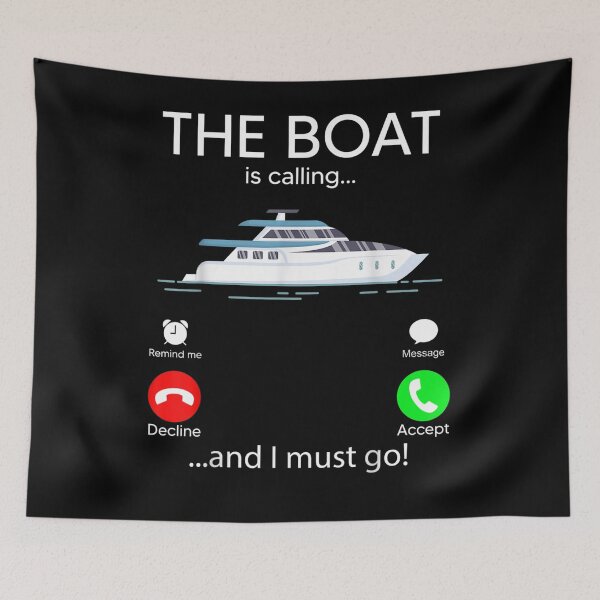 Item preview, The Boat Is Calling And I Must Go Boat Lovers  designed and sold by manidala.