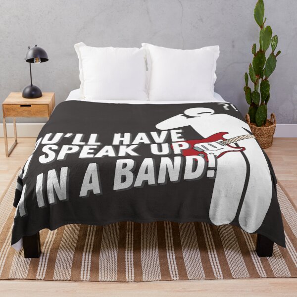 Item preview, You'll have to speak up, I'm in a band! designed and sold by thelastavo.
