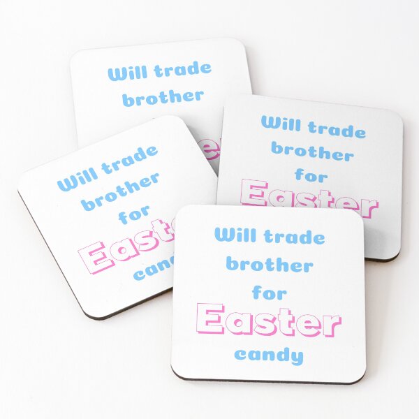 Item preview, Will Trade Brother For Easter Candy designed and sold by SportyDogShop.