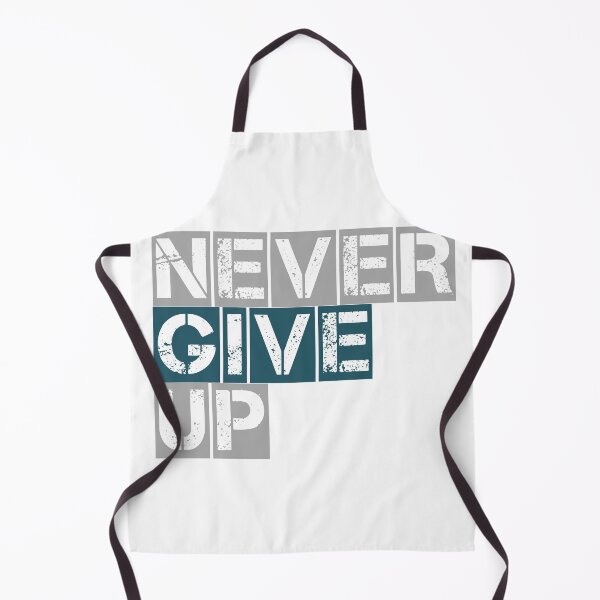 Item preview, Never give up designed and sold by creatiwhizz.