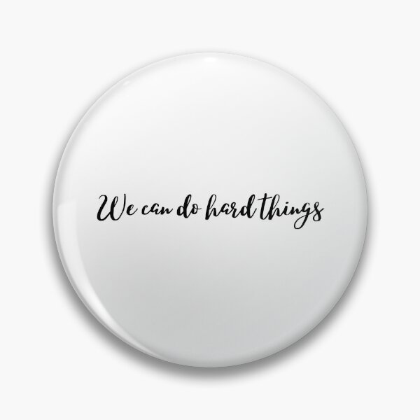 Item preview, We Can Do Hard Things designed and sold by KarolinaPaz.