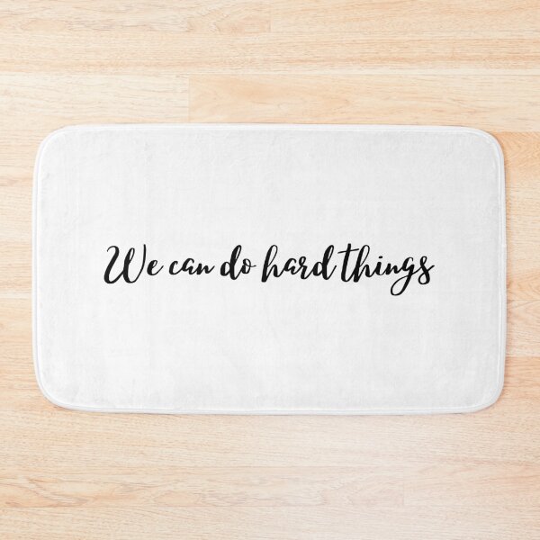 Item preview, We Can Do Hard Things designed and sold by KarolinaPaz.