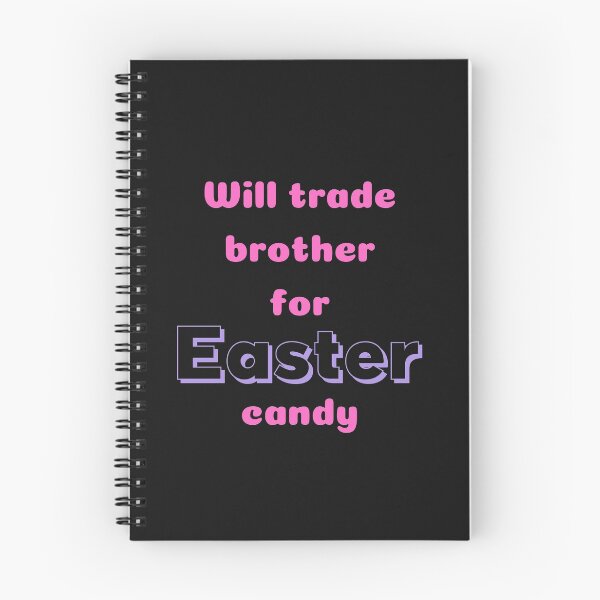 Item preview, Will Trade Brother For Easter Candy designed and sold by SportyDogShop.