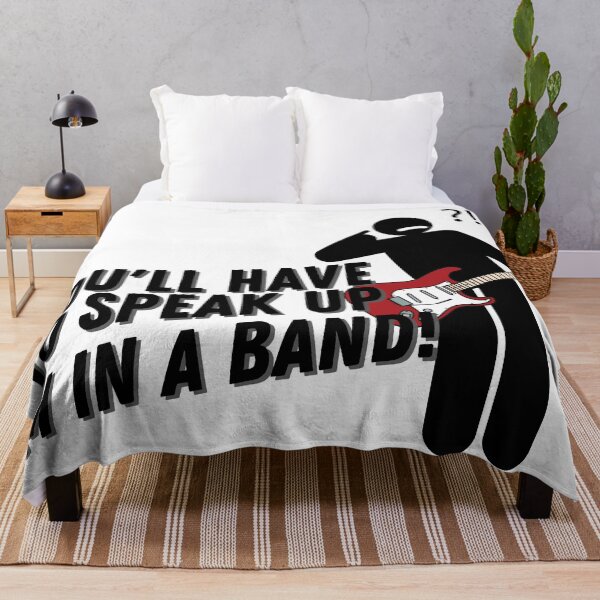 Item preview, You'll have to speak up, I'm in a band! designed and sold by thelastavo.