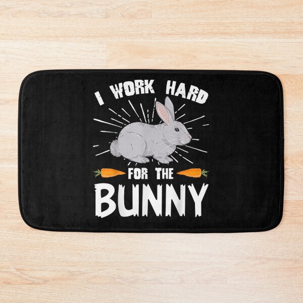 Item preview, I Work Hard For The Bunny Funny Rabbit Lover  designed and sold by manidala.