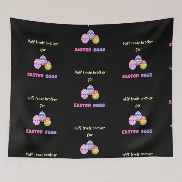 Item preview, Will Trade Brother For Easter Candy designed and sold by SportyDogShop.