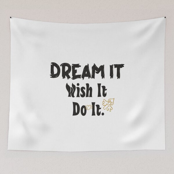 Item preview, Dream IT Wish It Do It designed and sold by designisthelife.