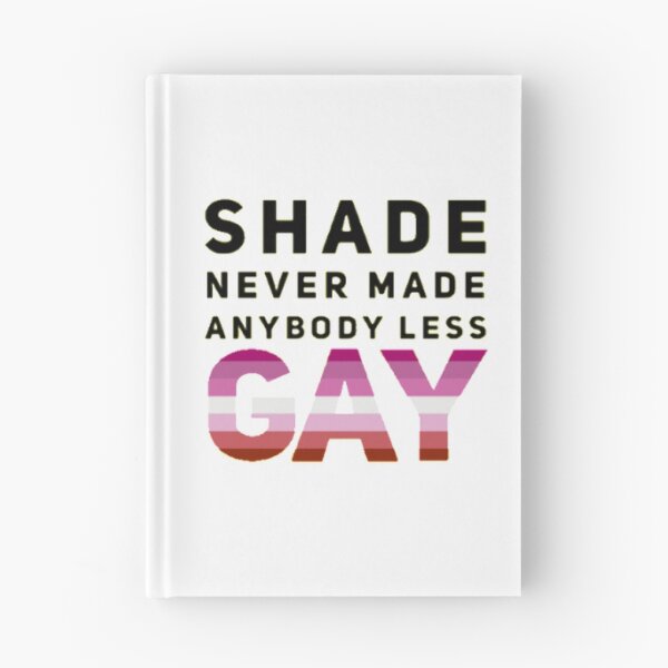 Item preview, Shade Never Made Anybody Less Lesbian (White) designed and sold by UnicornPeeps.