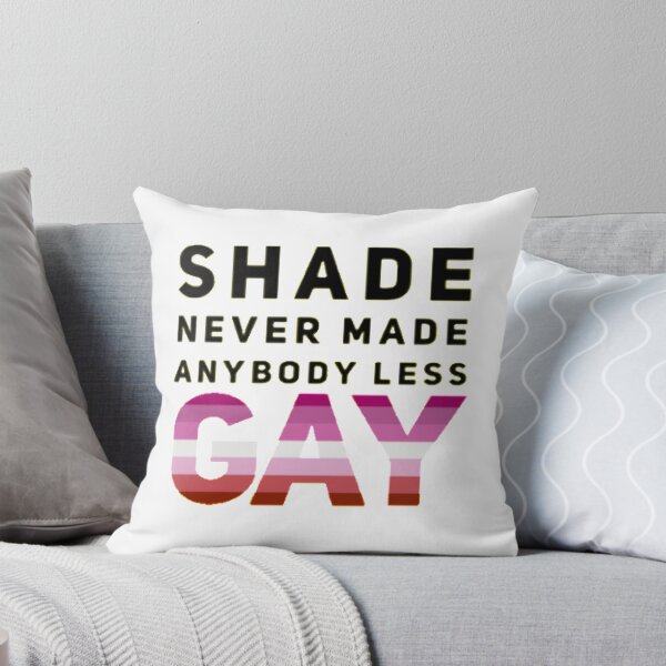 Item preview, Shade Never Made Anybody Less Lesbian (White) designed and sold by UnicornPeeps.