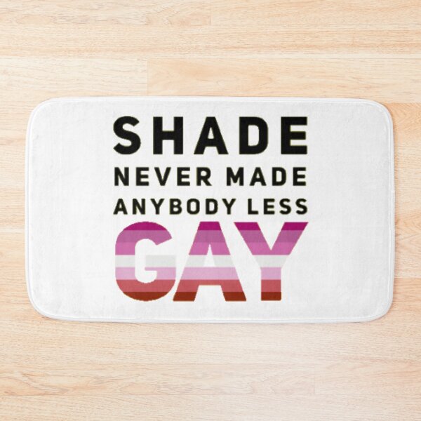 Item preview, Shade Never Made Anybody Less Lesbian (White) designed and sold by UnicornPeeps.