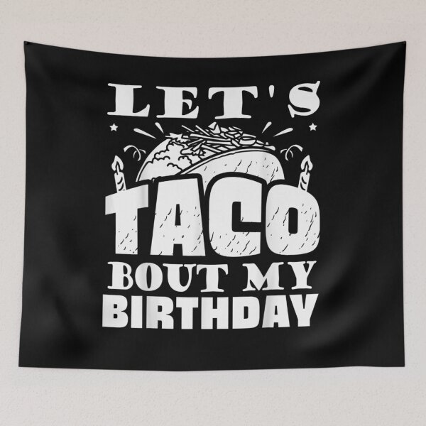 Item preview, Let's Taco Bout My Birthday Funny Tacos Bday Party  designed and sold by manidala.