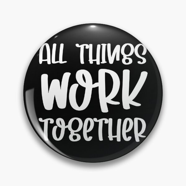 Item preview, All Things Work Together designed and sold by ohmier.