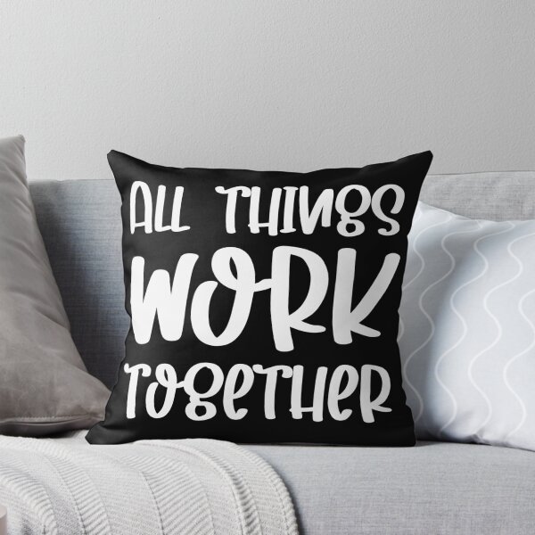 Item preview, All Things Work Together designed and sold by ohmier.
