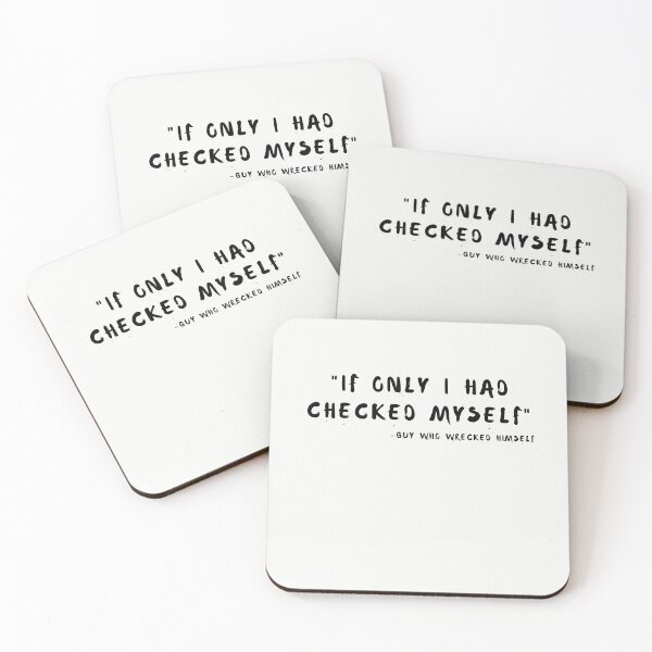 Item preview, "If Only I Had Checked Myself" -Guy Who Wrecked Himself designed and sold by walidsam07.