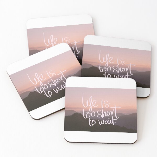 Item preview, Life is too short to wait  designed and sold by megan1007.