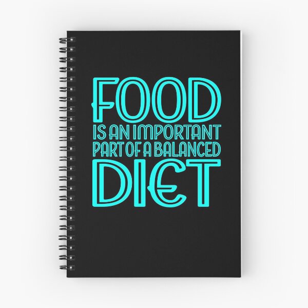 Item preview, Food is an important part of a balanced diet v.6 designed and sold by x1brett.