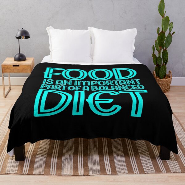 Item preview, Food is an important part of a balanced diet v.6 designed and sold by x1brett.