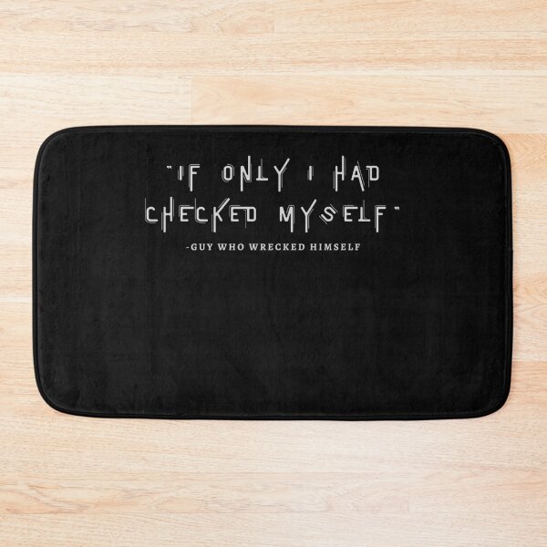 Item preview, "If Only I Had Checked Myself" -Guy Who Wrecked Himself designed and sold by walidsam07.