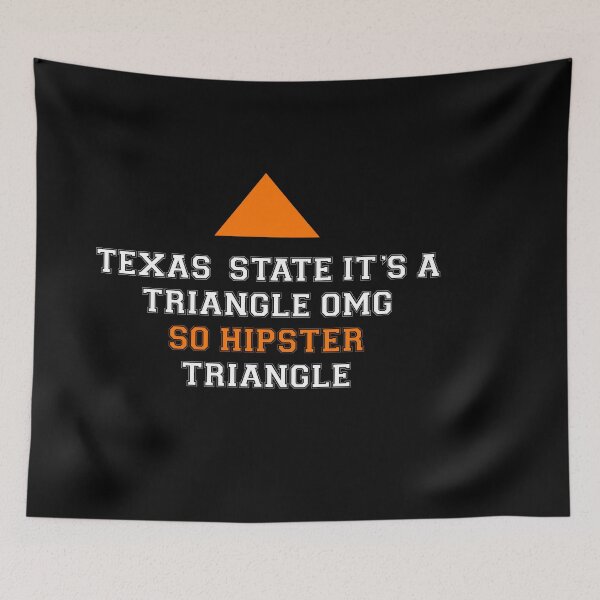 Item preview, Texas state it's a triangle omg so hipster triangle  designed and sold by reedbull.