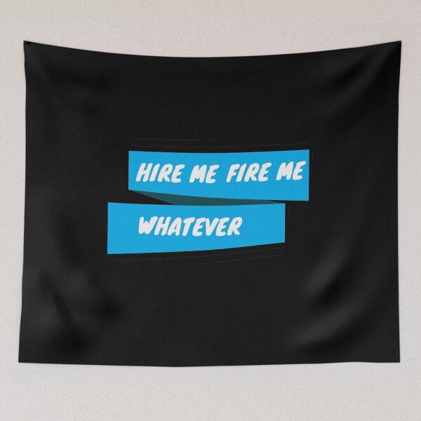 Item preview, Hire me fire me whatever designed and sold by hicham4you.