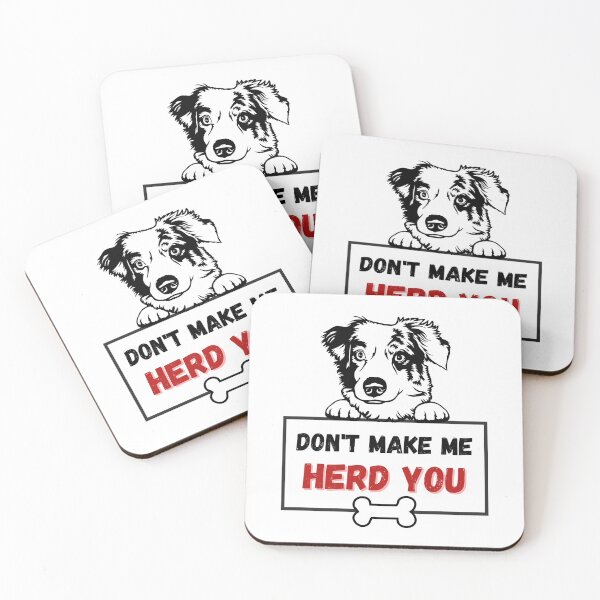 Item preview, DON'T MAKE ME HERD YOU GRAPHIC TEE FOR AUSTRALIAN SHEPARD LOVERS designed and sold by JaylaStarr.