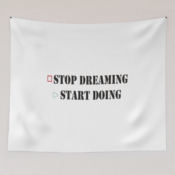 Item preview, Stop Dreaming Start Doing designed and sold by designisthelife.