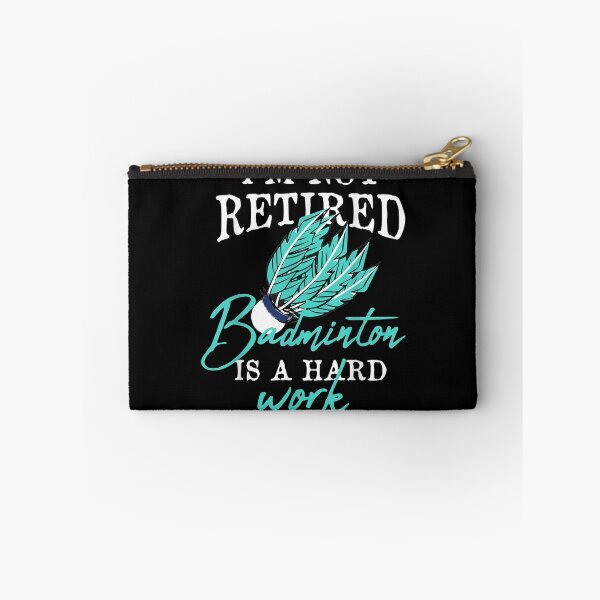 Item preview, I'm Not Retired Badminton Is A Hard Work  designed and sold by manidala.