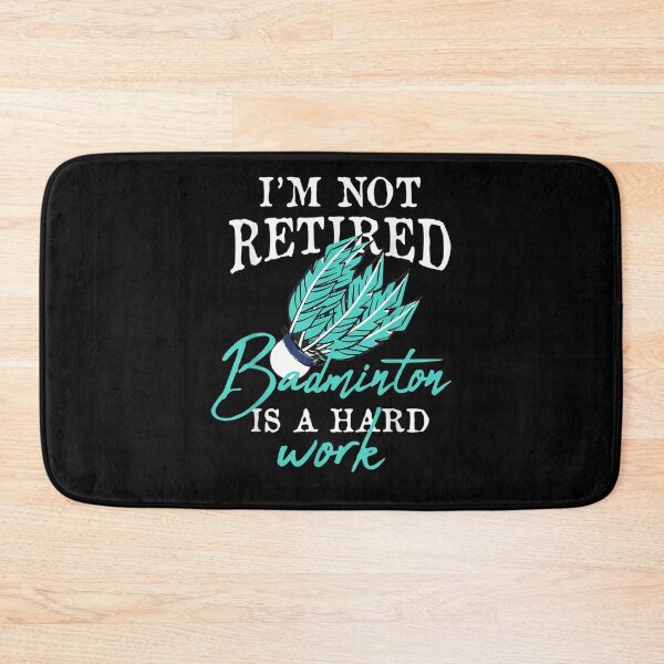 Item preview, I'm Not Retired Badminton Is A Hard Work  designed and sold by manidala.