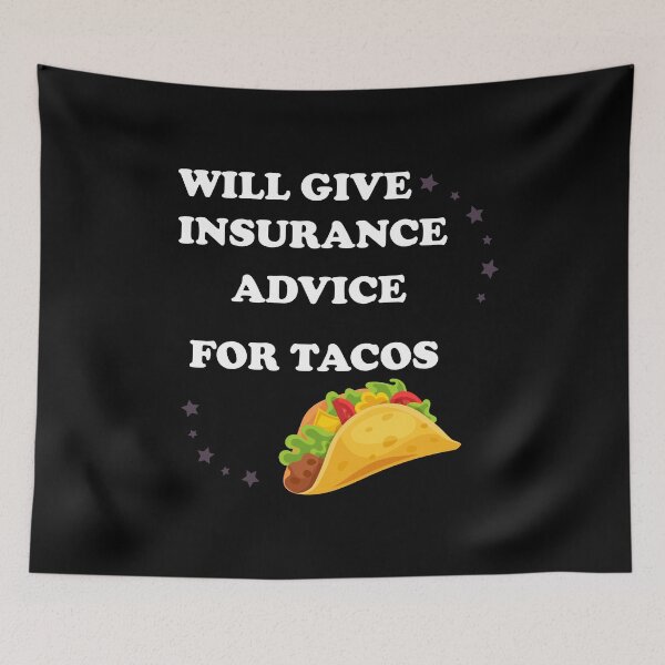 Item preview, Will give insurance advice for tacos designed and sold by hicham4you.