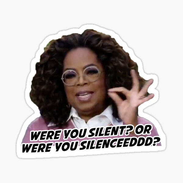 were you silent or were you silenced Sticker