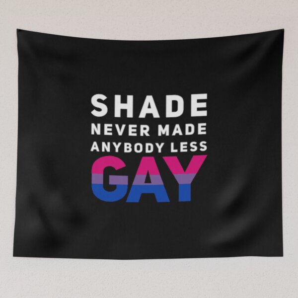 Item preview, Shade Never Made Anybody Less Bi (Black) designed and sold by UnicornPeeps.