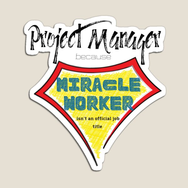 Item preview, Project manager miracle worker super hero designed and sold by Awesomefamily.