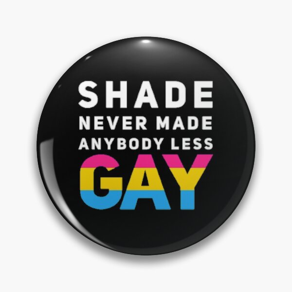 Item preview, Shade Never Made Anybody Less Pan (Black) designed and sold by UnicornPeeps.