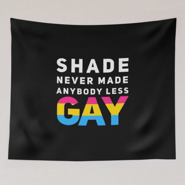 Item preview, Shade Never Made Anybody Less Pan (Black) designed and sold by UnicornPeeps.