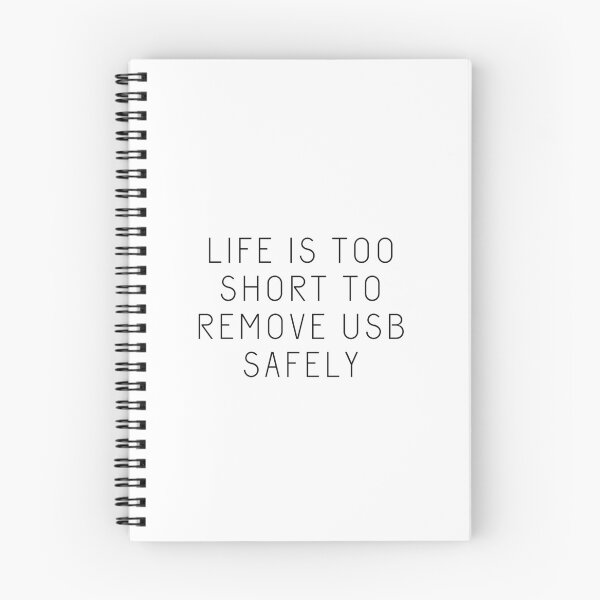 Item preview, Life is Too Short to Remove USB Safely designed and sold by rofocreative.