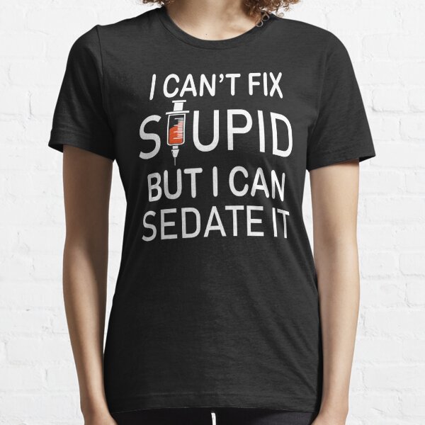 You Can't Not Fix Stupid Funny Philadelphia Eagles T-Shirt - T