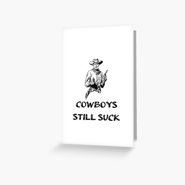 Cowboys Suck Gifts & Merchandise for Sale