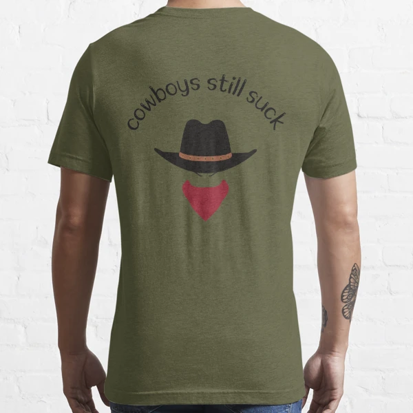 Cowboys Still Suck' Men's T-Shirt