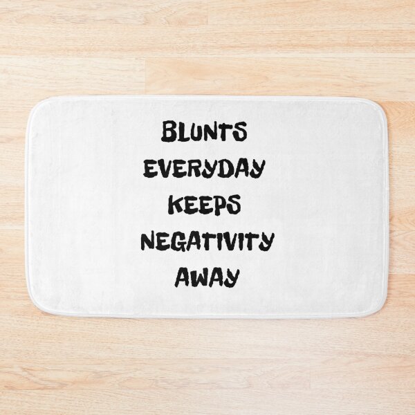 Item preview, BLUNTS EVERYDAY KEEPS NEGATIVITY AWAY | Weed Memes | Smart Successful Stoner designed and sold by AlfaEcho.