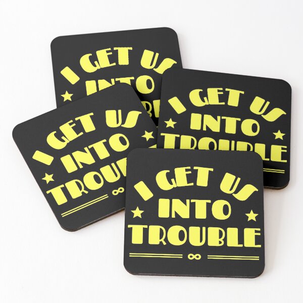 Item preview, I Get Us Into Trouble designed and sold by M-Artie.