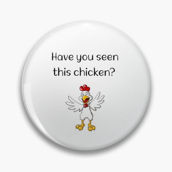 Item preview, Have You Seen This Chicken designed and sold by SportyDogShop.