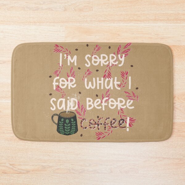Item preview, Coffee Apology Illustration // I’m sorry for what I said before coffee designed and sold by creativebakergb.