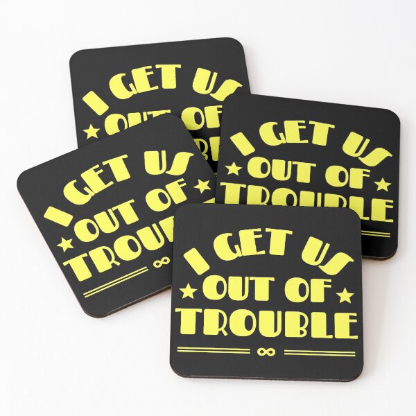 Item preview, I Get Us Out Of Trouble designed and sold by M-Artie.