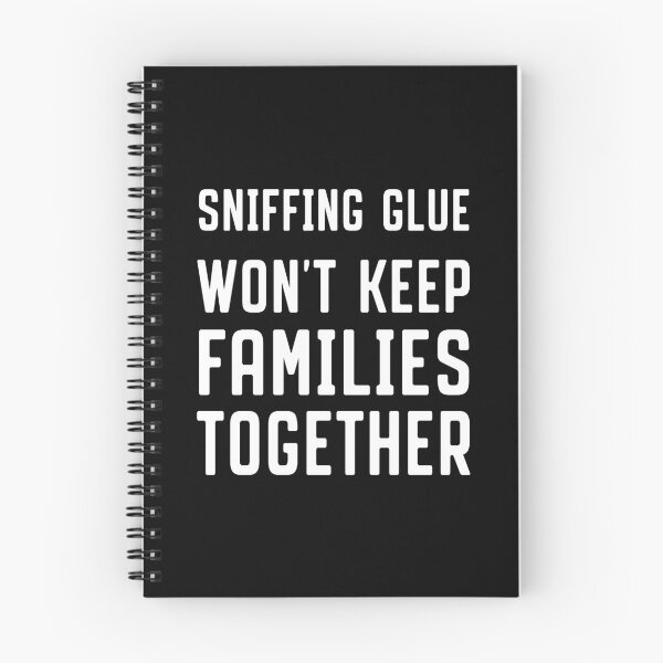 Item preview, sniffing glue wont keep families together designed and sold by reedbull.